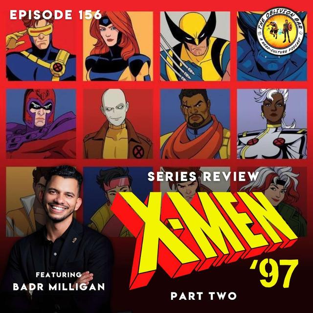 SERIES REVIEW: X-Men ‘97 w/ Badr Milligan (The Short Box) Part Two - podcast episode cover