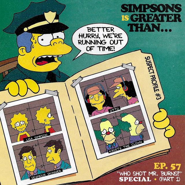 Episode 57 - Who Shot Mr. Burns? (Part 1) - podcast episode cover