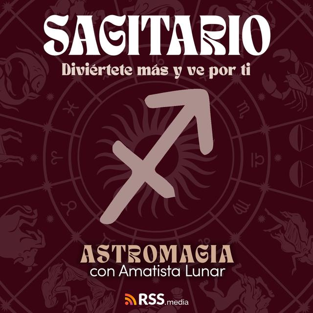 Sagitario - Horóscopo Junio 2024 - Diviértete Más y Ve Por Ti - podcast episode cover
