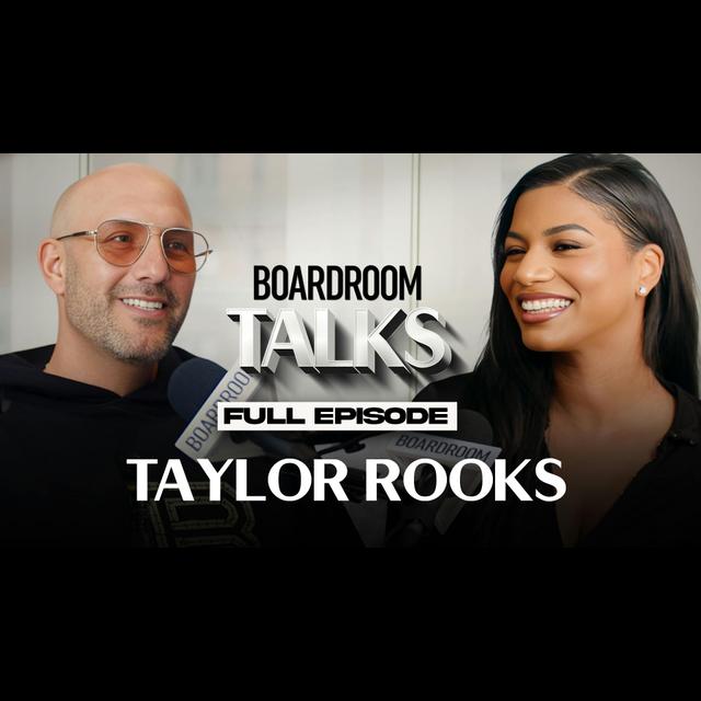 Taylor Rooks' Dreams Came True & She's Striving For More | Boardroom Talks - podcast episode cover