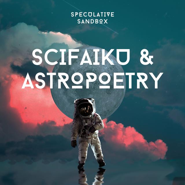 53. Scifaiku and Astropoetry - podcast episode cover