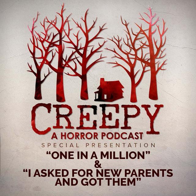 One in a Million & I Asked for New Parents and Got Them - podcast episode cover