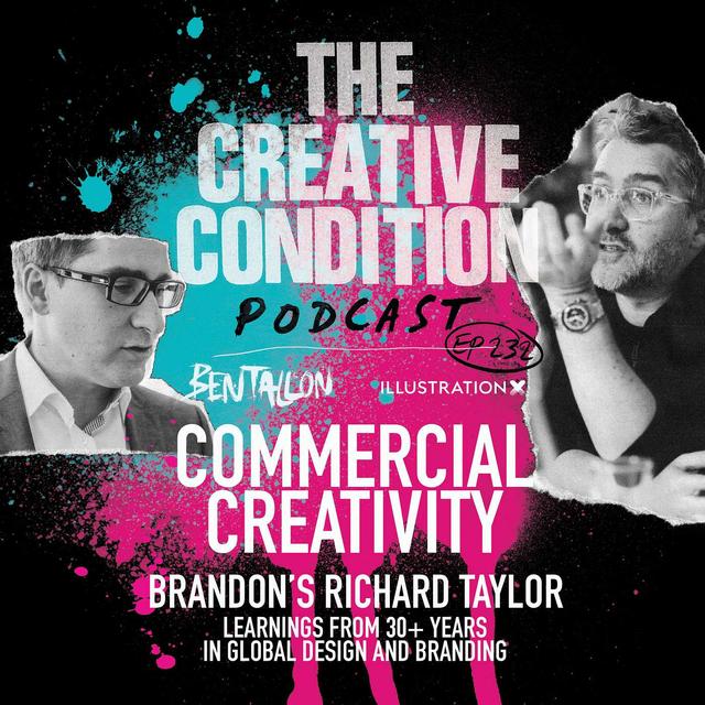 Ep 232: Commercial Creativity learnings with Brandon Consultants founder Richard Taylor - podcast episode cover