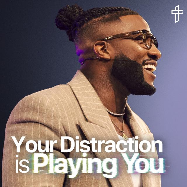 Your Distraction Is Playing You // Death To Distraction: Week 8 // Michael Todd - podcast episode cover
