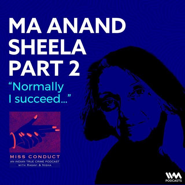 Ma Anand Sheela Part 2 - podcast episode cover