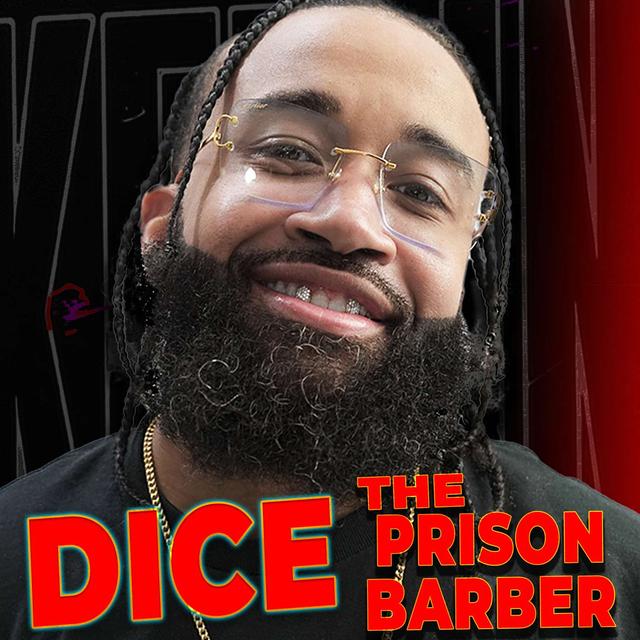 Dice The PRISON Barber | Timothy Miller - podcast episode cover