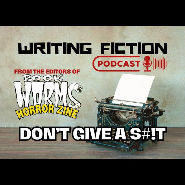 Don't Give A S#!T - podcast episode cover