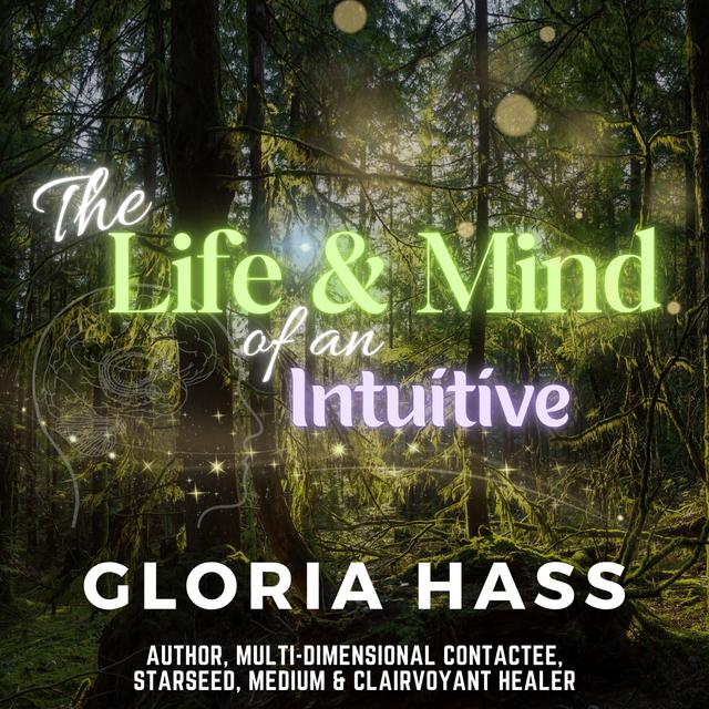 Exploring the Life & Mind Of An Intuitive - podcast episode cover