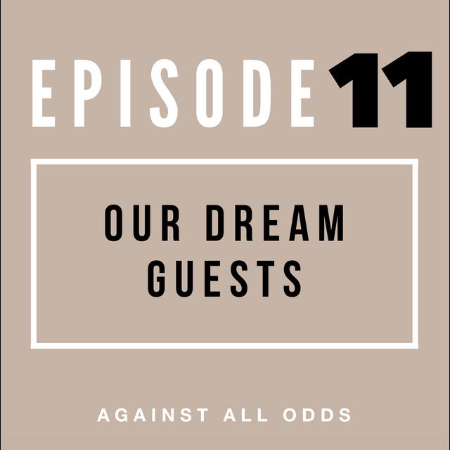 Our Dream Guests - podcast episode cover