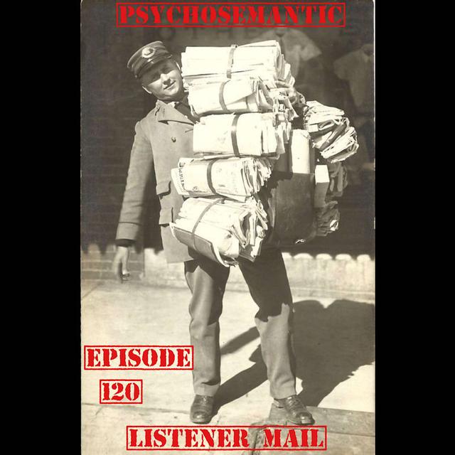 The Psychosemantic Podcast EP 120: Listener Mail - podcast episode cover