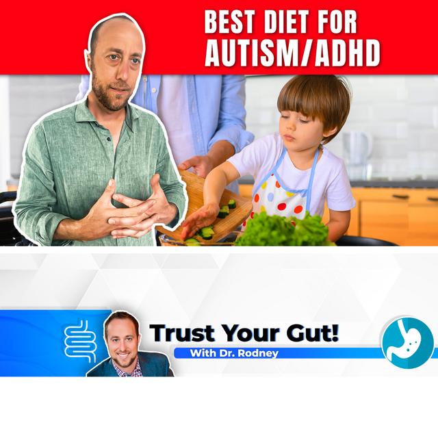 The Best Diet For Autism/ADHD - podcast episode cover