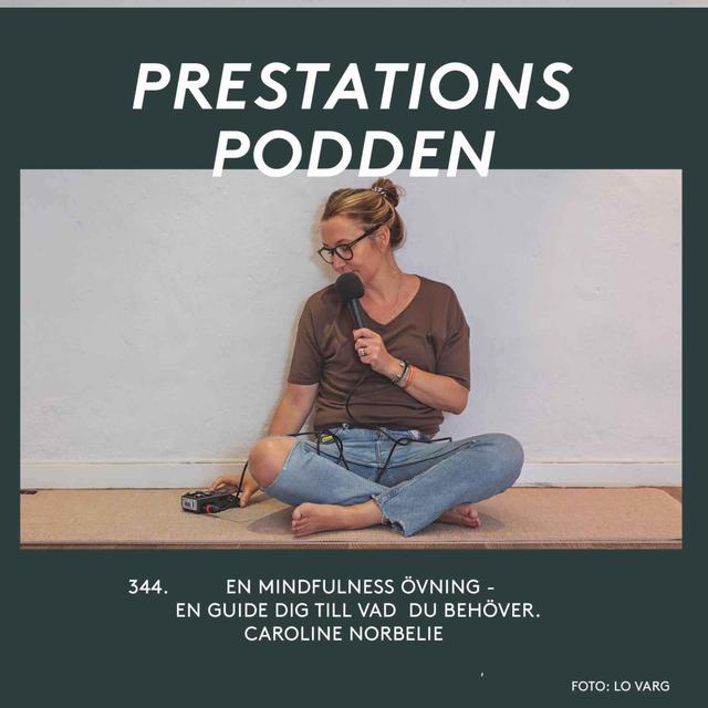 En mindfulnessövning - En guide till vad du behöver - Caroline Norbelie - podcast episode cover