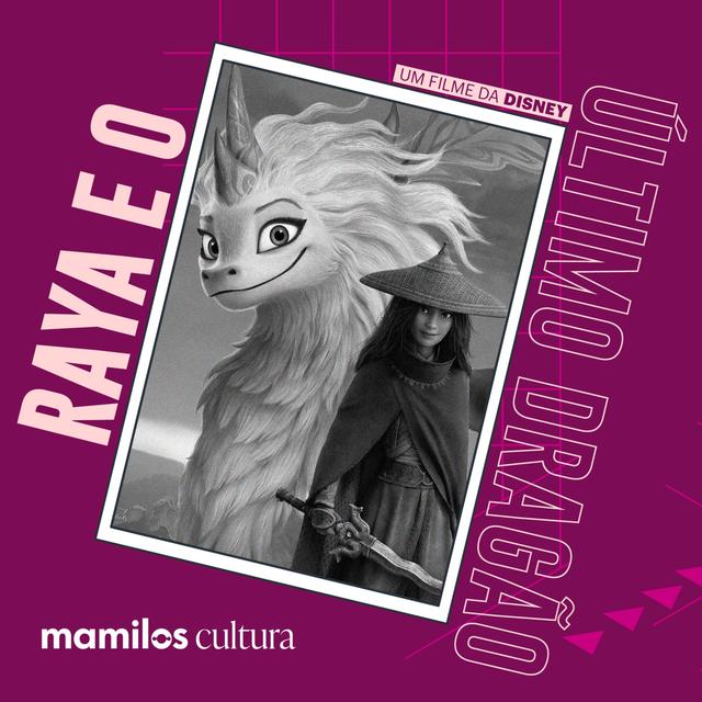 Mamilos Cultura 29: Filme “Raya e o Último Dragão” - O caminho para a confiança - podcast episode cover