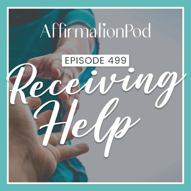 499 Receiving Help - podcast episode cover