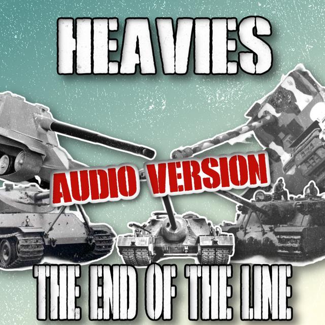 62 - Heavies - The end of the line! - podcast episode cover