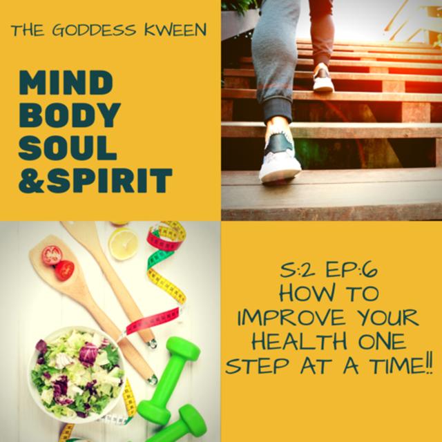 How to improve your health one step at a time! - podcast episode cover