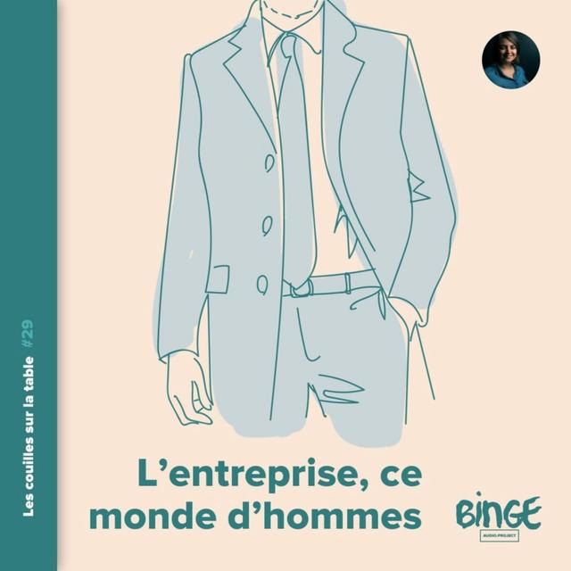 L'entreprise, ce monde d'hommes - podcast episode cover
