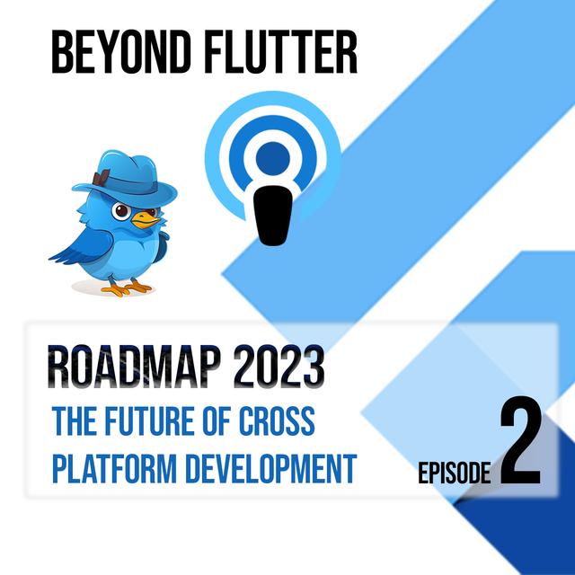 Roadmap 2023 and the Future of Cross-Platform Mobile Development - podcast episode cover