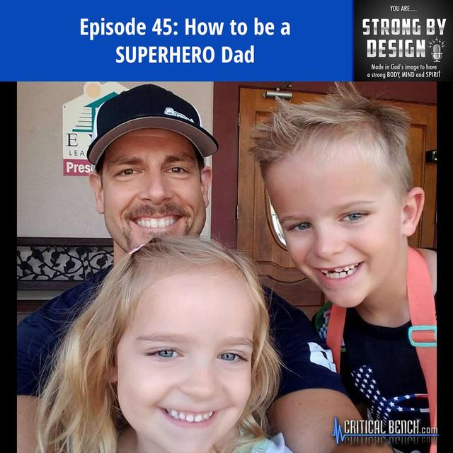 Ep 45 How to be a SUPERHERO Dad with Chris & Brian - podcast episode cover