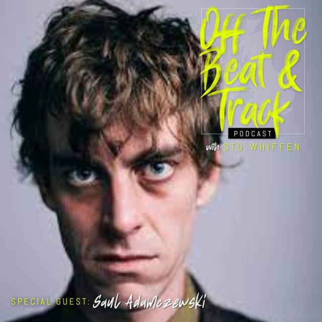 Special Guest - Saul Adamczewski (Fat White Family / Insecure Men) - podcast episode cover