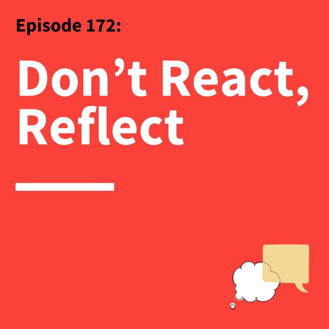 172. Bring Mindfulness to Your Communication - podcast episode cover