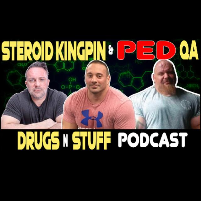 Drugs n Stuff 258 Primo Raw Supply Issues + Former Steroid Kingpin Story - podcast episode cover