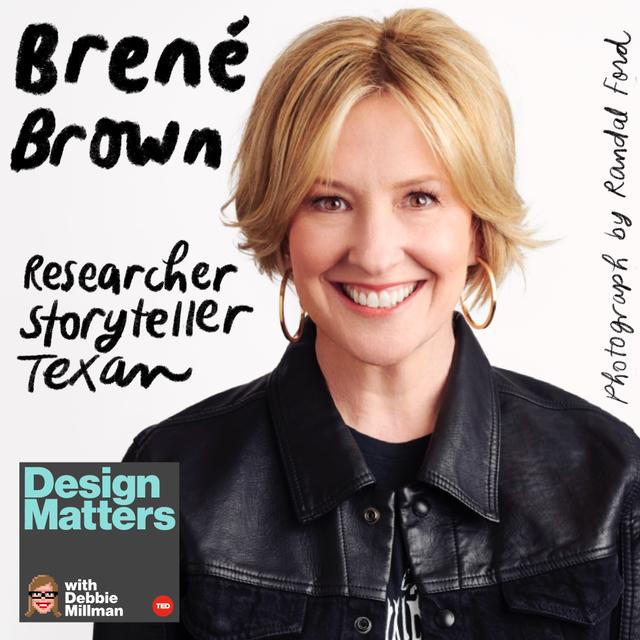 Design Matters From the Archive: Brené Brown - podcast episode cover