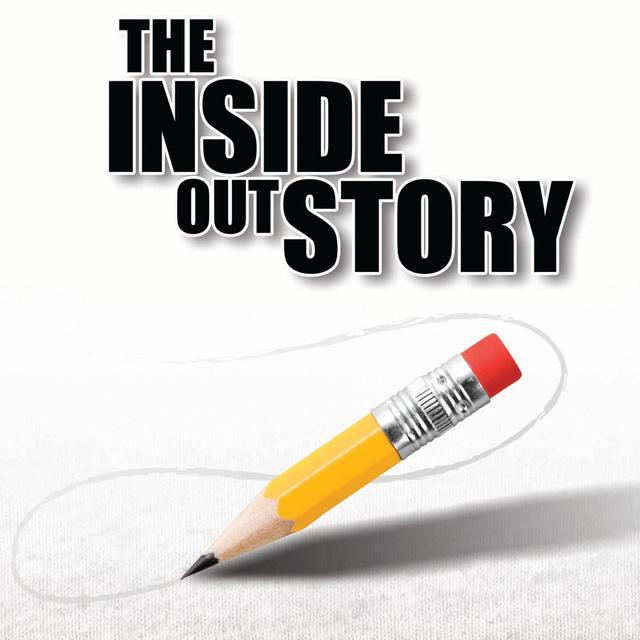 THE INSIDE OUT STORY PODCAST - Ep. 9 - podcast episode cover