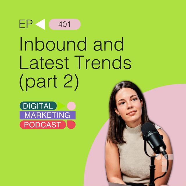 Inbound 2024 Recap and Latest Digital Marketing Trends (Part. 2) - podcast episode cover