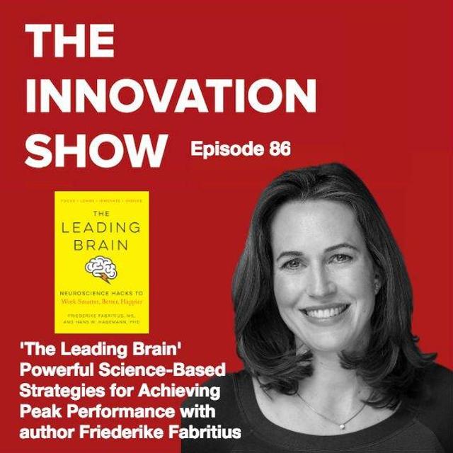 EP 86: The Leading Brain: Powerful Science-Based Strategies for Achieving Peak Performance - podcast episode cover