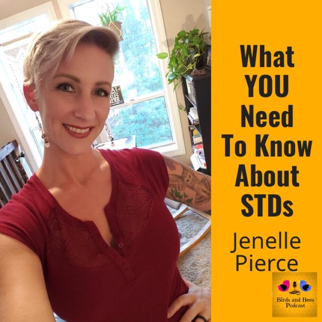 What YOU need to know about STDs with Jenelle Marie Pierce - podcast episode cover