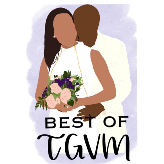 Best of TGVM: AGE DIFFERENCE IN RELATIONSHIPS, PT. 2 - podcast episode cover