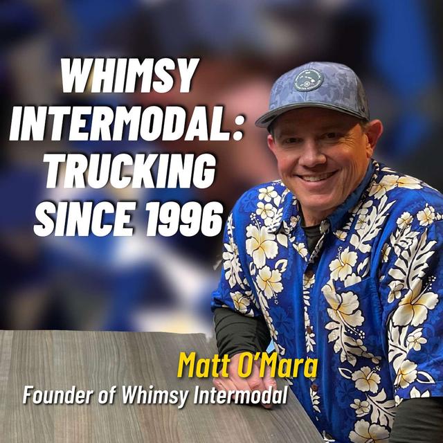 #79: Whimsy Intermodal: Trucking Since 1996 - podcast episode cover