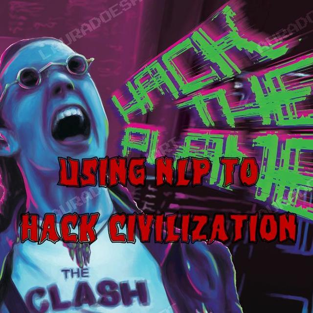 Patreon Preview – 244. Using Neuro-Linguistic Programming to Hack Civilization - podcast episode cover