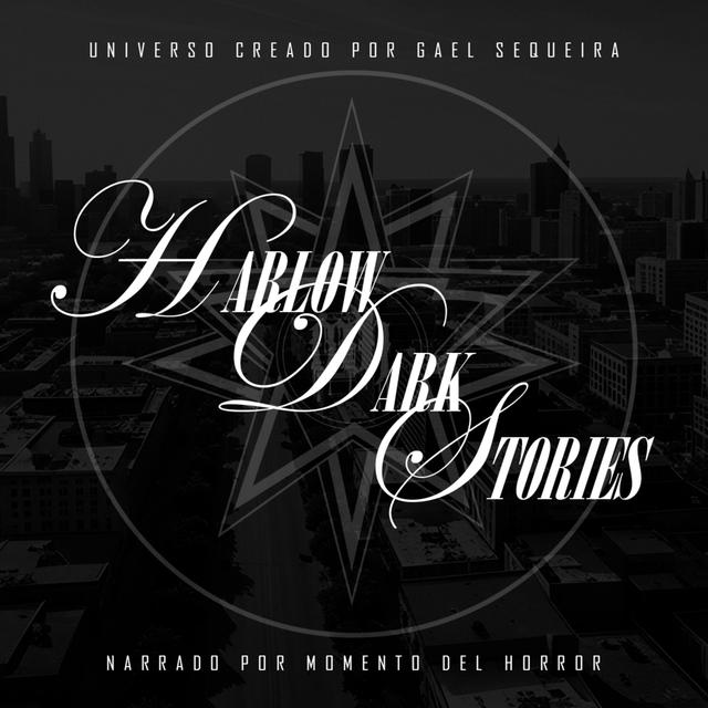 El Capítulo Final (Historias Oscuras En Harlow) - podcast episode cover