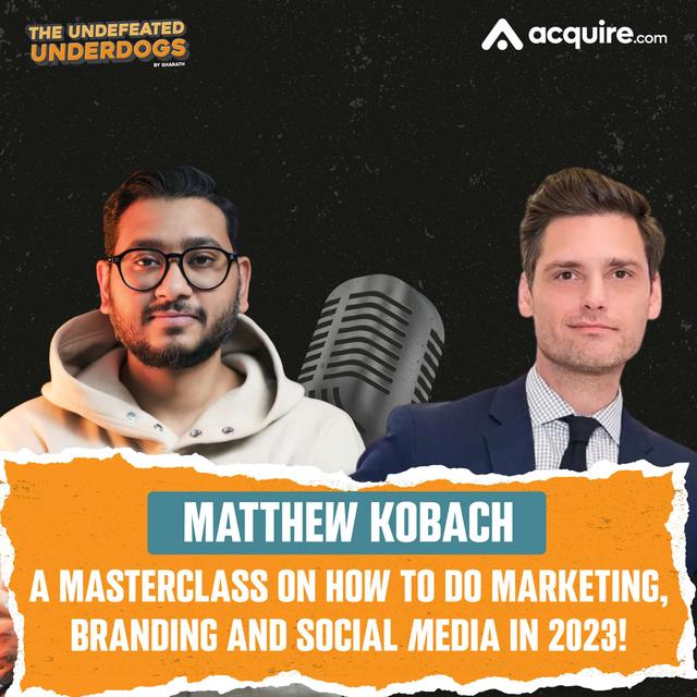 Matthew Kobach - A masterclass on how to do marketing, branding and social media in 2023! - podcast episode cover