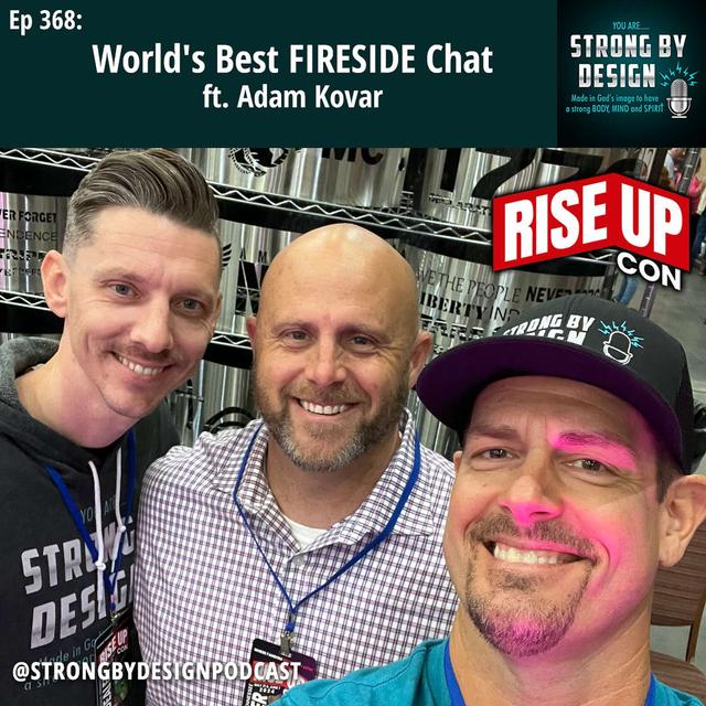 Ep 368 World's Best FIRESIDE Chat ft. Adam Kovar - podcast episode cover