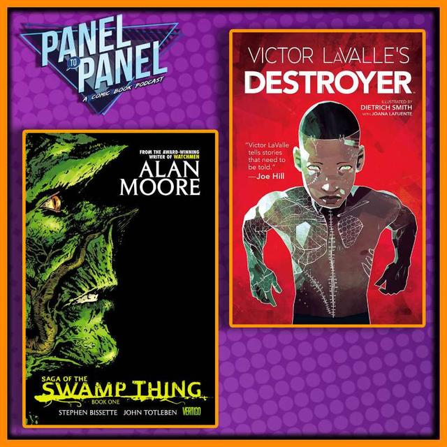Swamp Thing / Victor LaValle's Destroyer | Panel to Panel - podcast episode cover