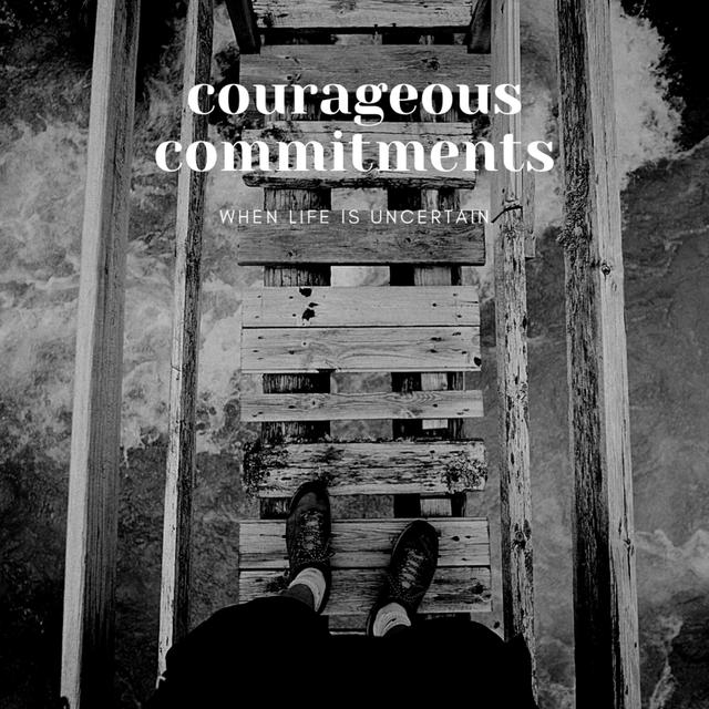 Courageous Commitments - podcast episode cover