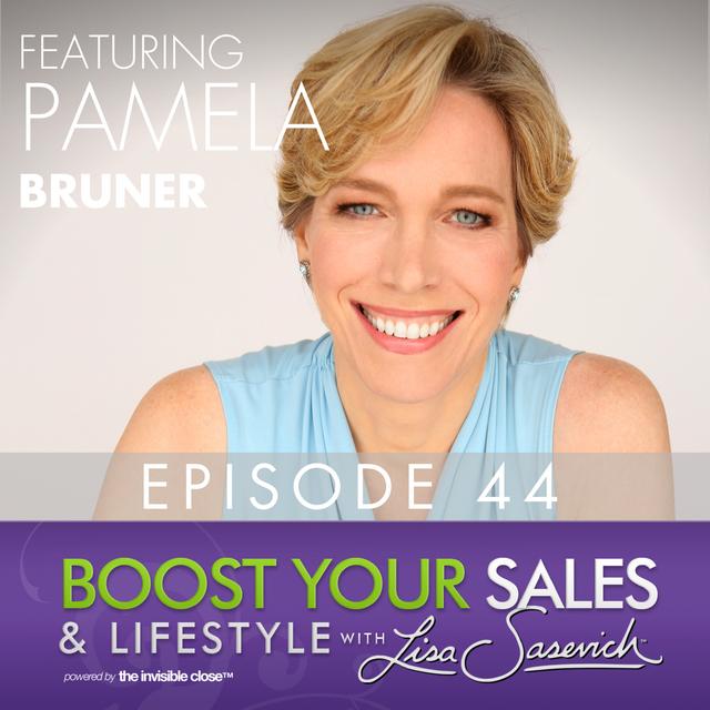 How to Use Emotional Empowerment to Sell Effectively with Pamela Bruner, Episode #44 - podcast episode cover