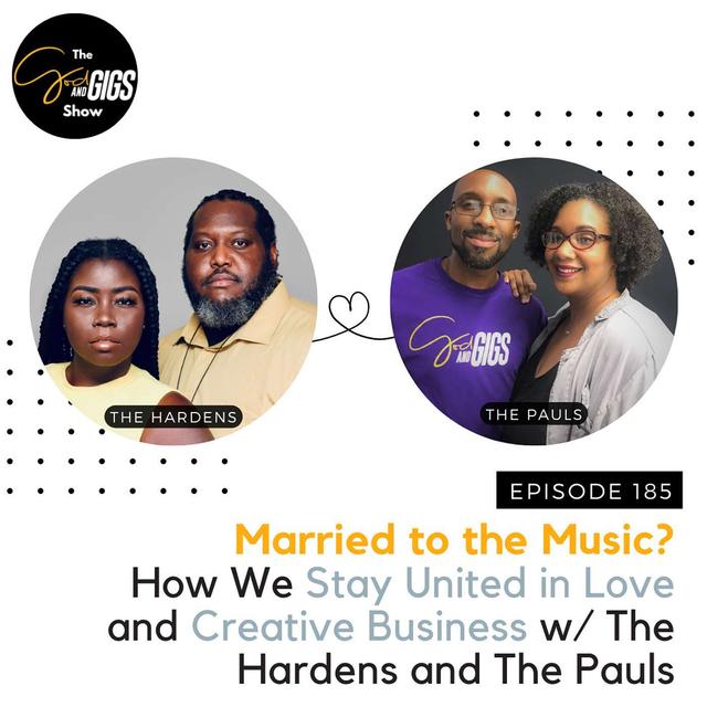 Married to the Music? How We Stay United in Love and Creative Business w/ The Hardens and The Pauls - podcast episode cover