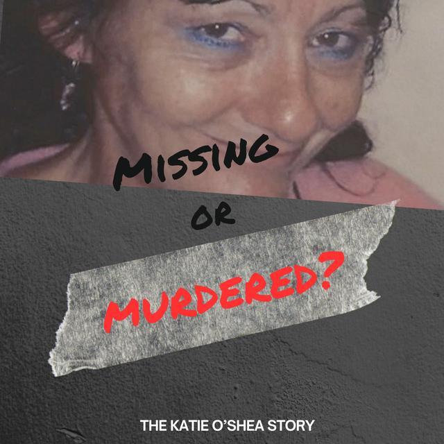 Missing or Murdered - 2024 Update - podcast episode cover