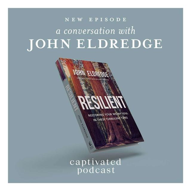 A Conversation with John Eldredge - podcast episode cover