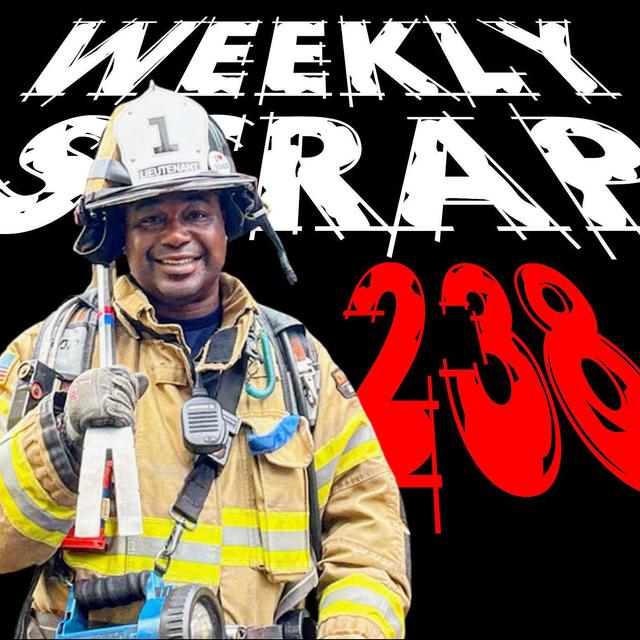 Weekly Scrap #238 - Robert (RJ) James, Capitol Fire Training - podcast episode cover