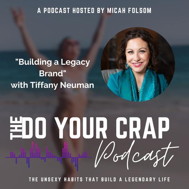 Building a Legacy Brand with Tiffany Neuman - podcast episode cover