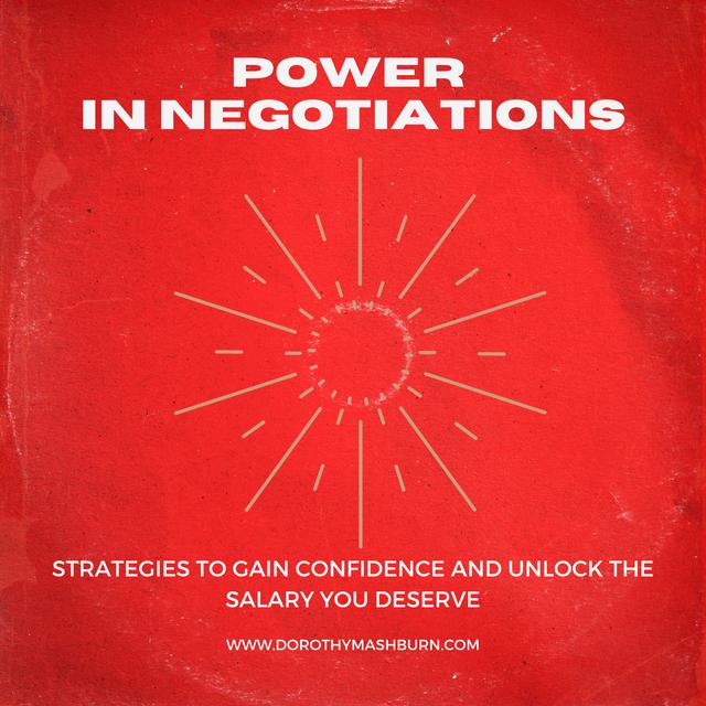 Power in Negotiations - Strategies to Gain Confidence and Unlock the Salary you deserve! - podcast episode cover
