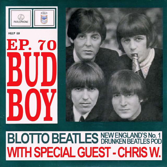 Ep 70 - Bud Boy (feat. Chris Webre) - podcast episode cover