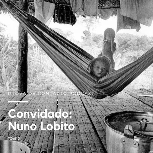 T04E16 - Convidado Nuno Lobito - podcast episode cover