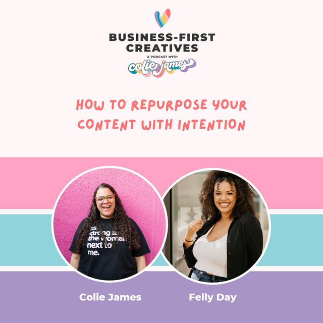 How to Repurpose Your Content with Intention with Felly Day [Marketing with Intention] - podcast episode cover