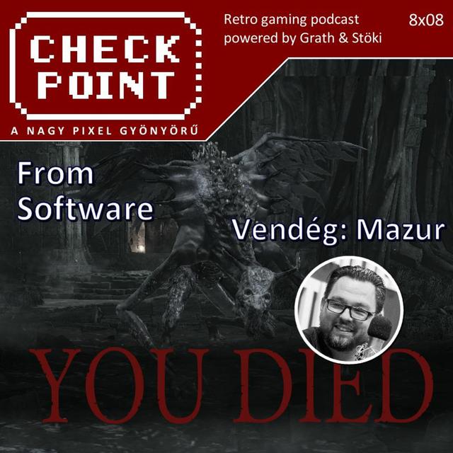 Checkpoint 8x08 - From Software - podcast episode cover